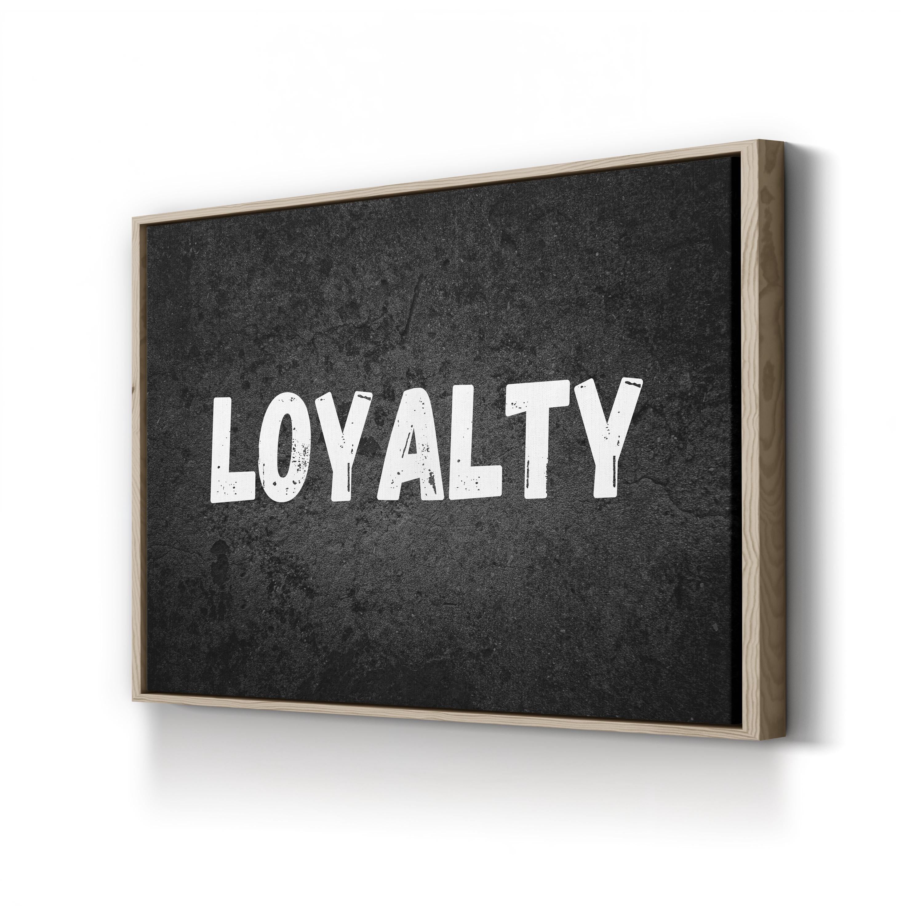 Loyalty Stencil Urban Typography Motivational Wall Art