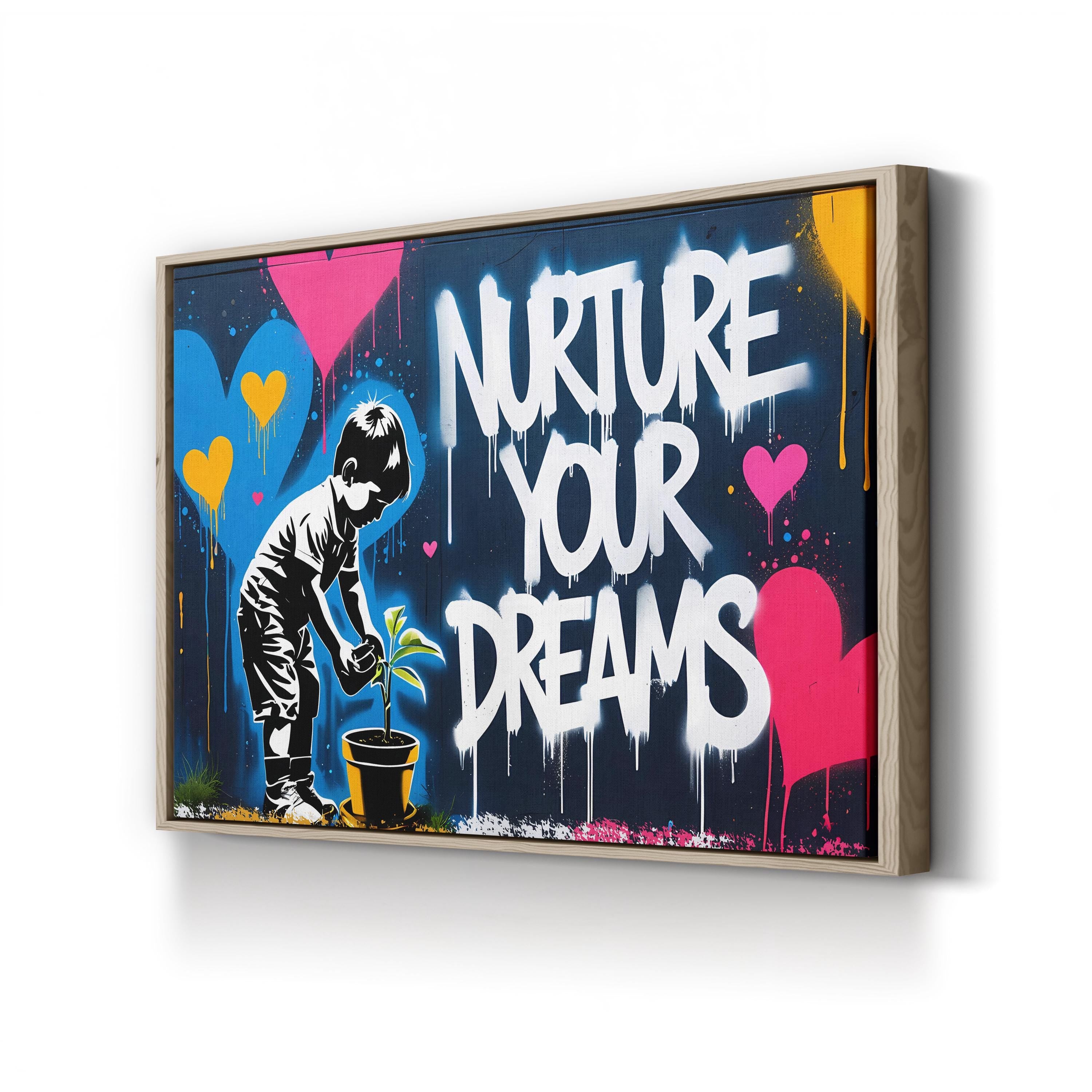 Nurture Your Dreams Canvas Print | Graffiti-Inspired Inspirational Quote Wall Art