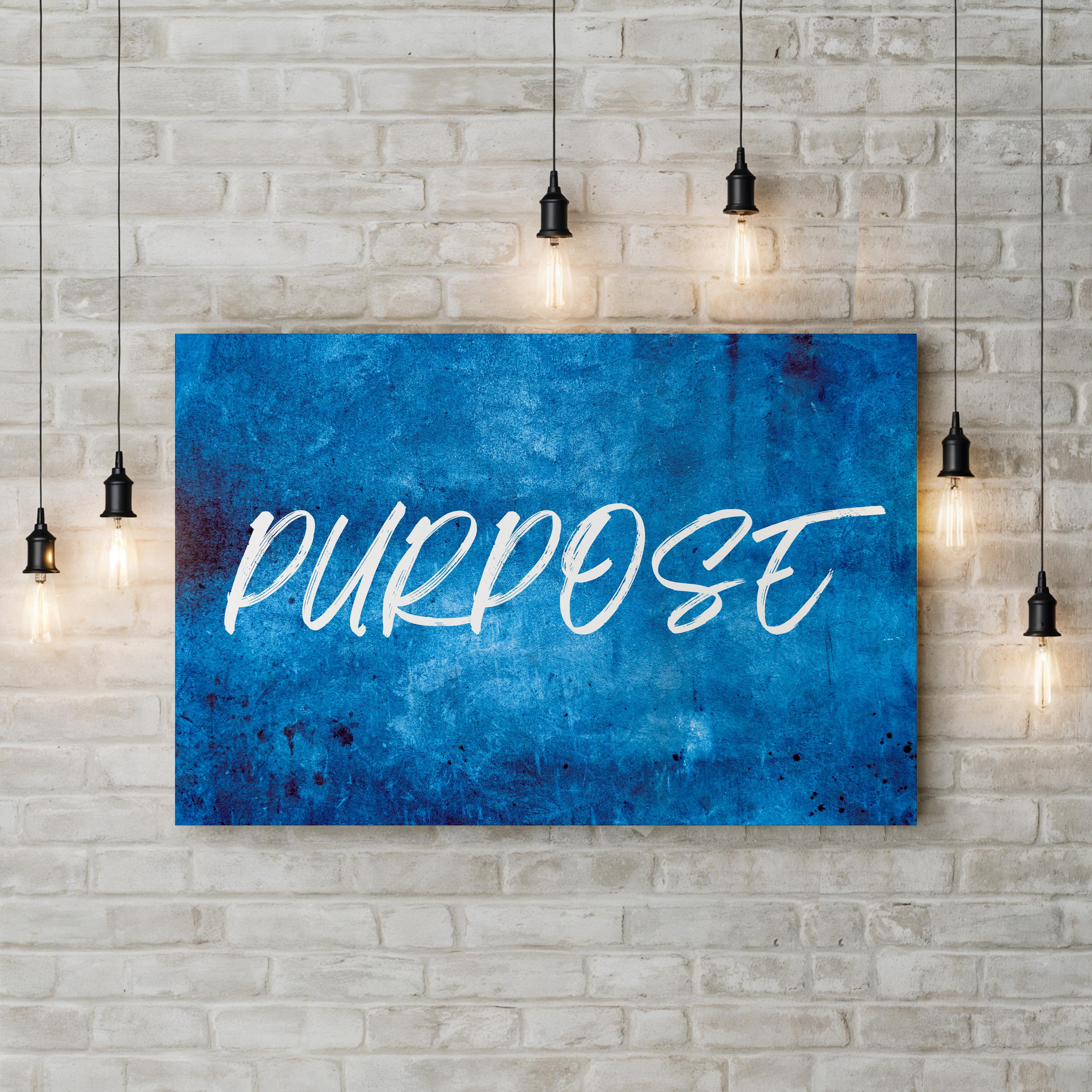 Purpose Quote Motivational Typography Wall Art