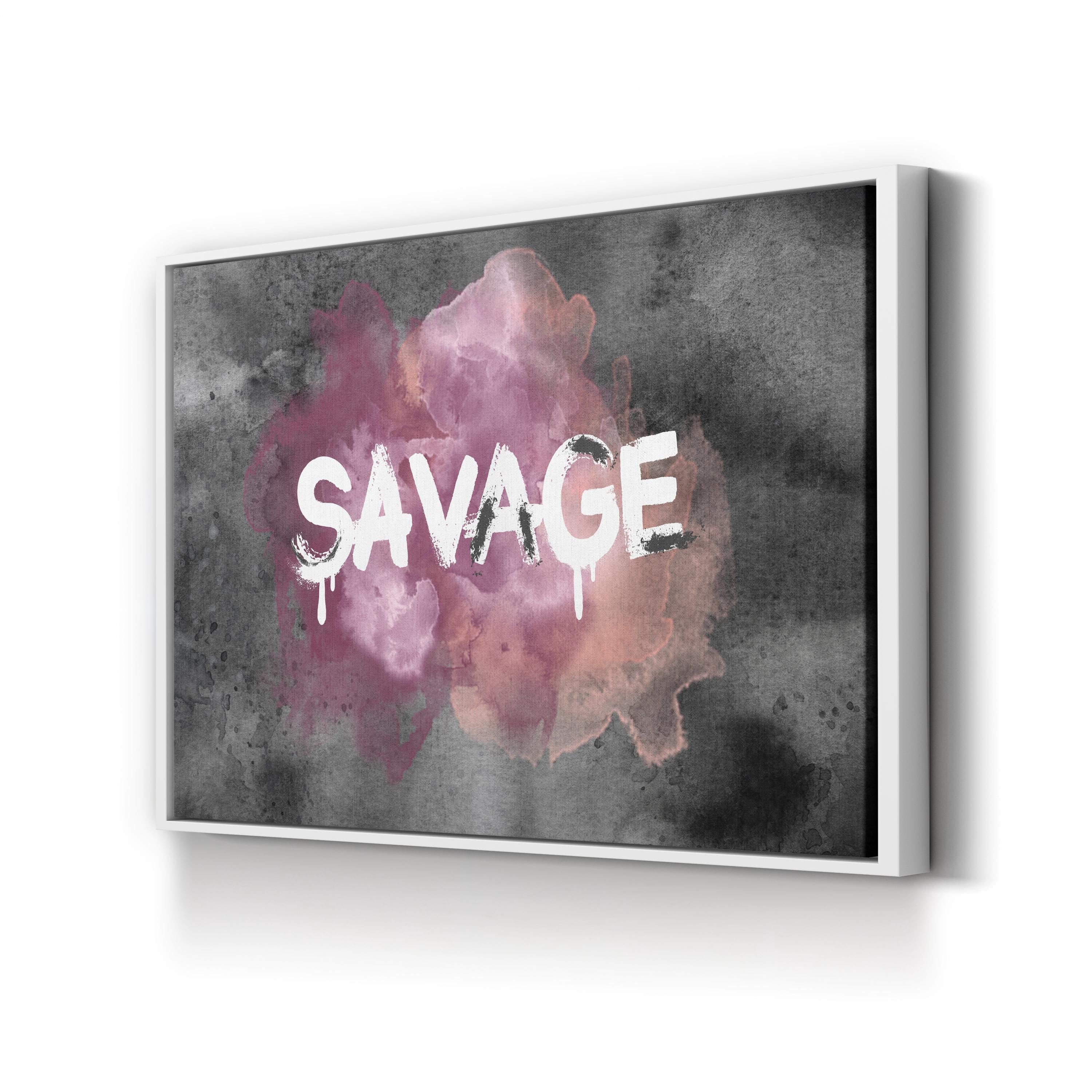 Savage Wall Art by Sydney Edmunds – Bold Urban Typography Canvas