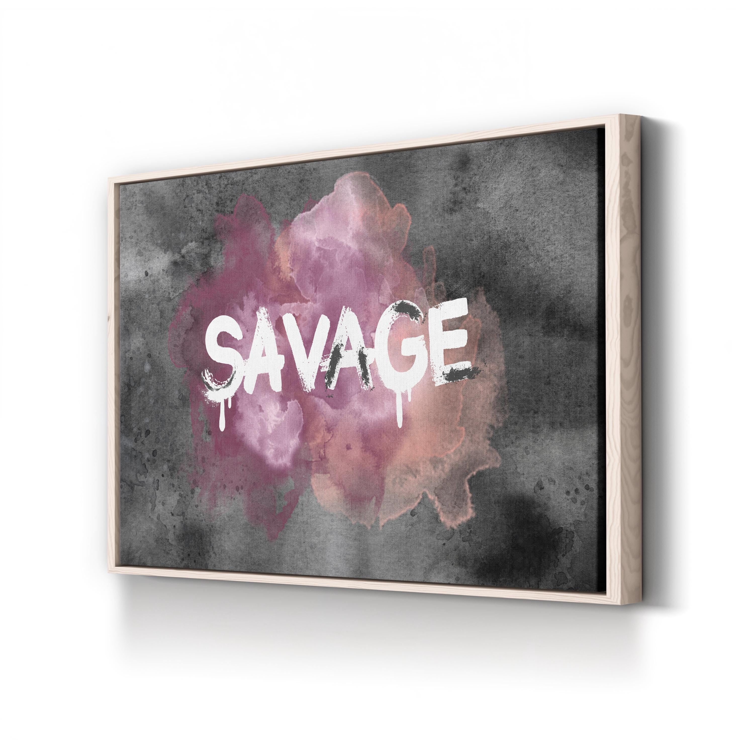 Savage Wall Art by Sydney Edmunds – Bold Urban Typography Canvas