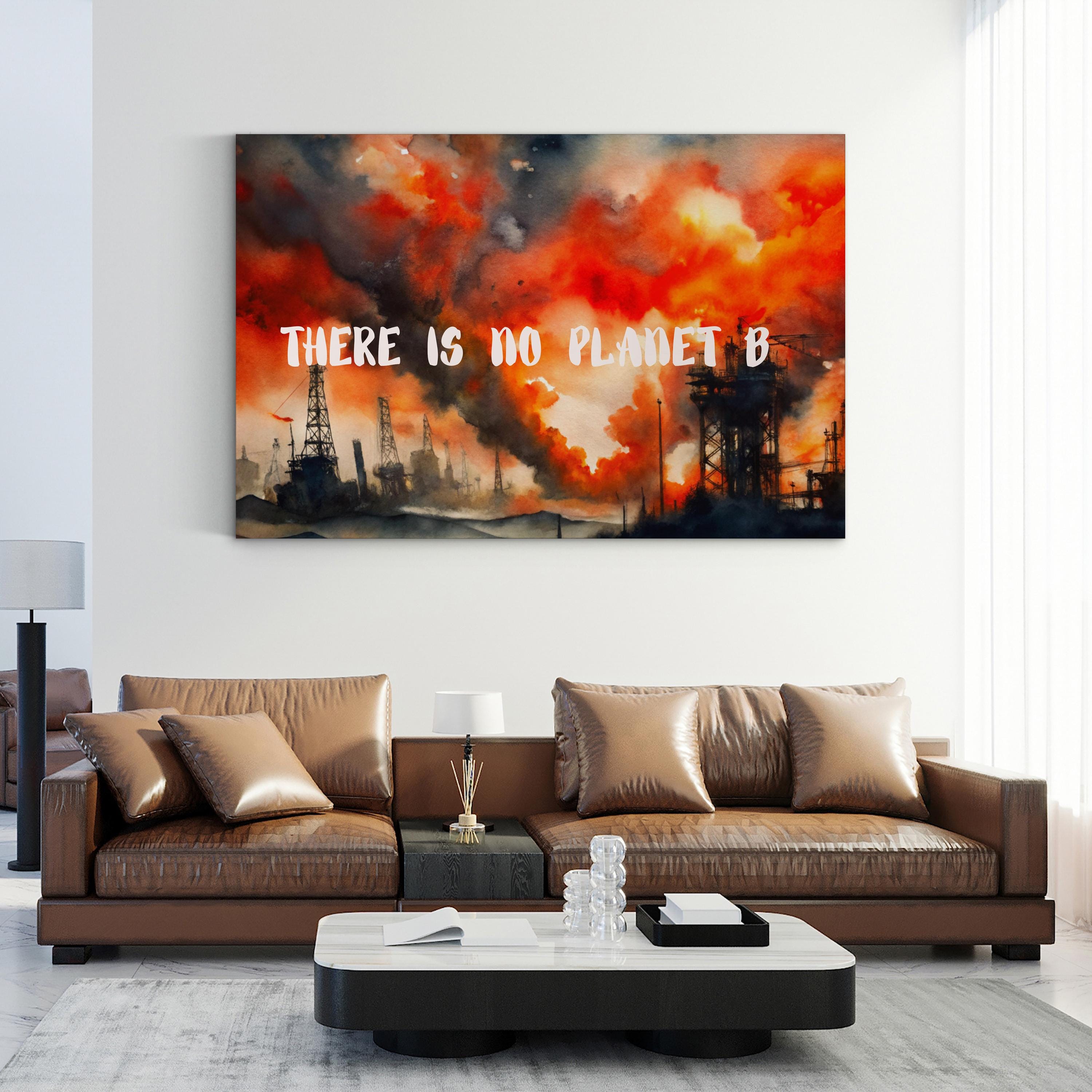 There Is No Planet B Canvas Art – Powerful Environmental Abstract Wall Art