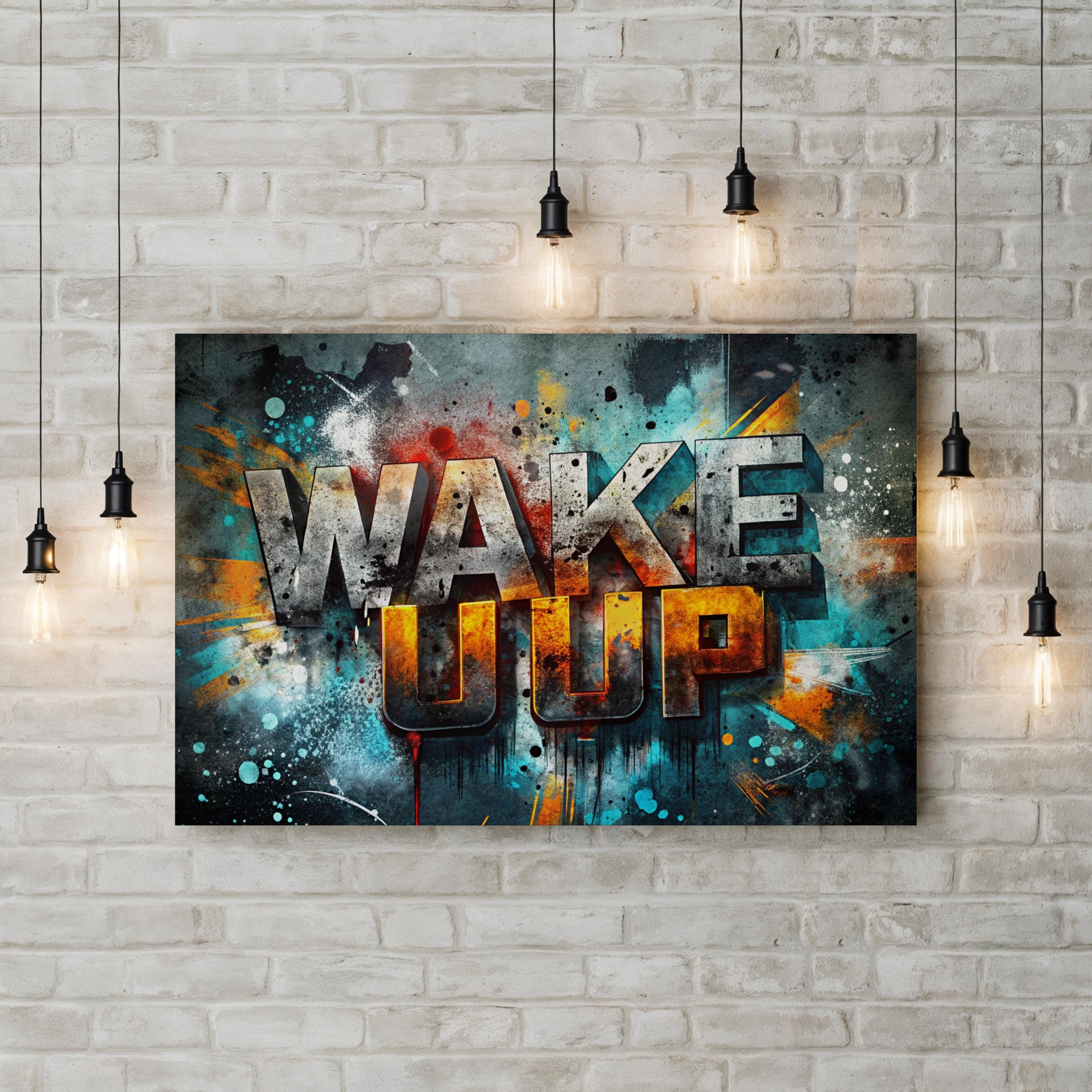Wake Up Bold Urban Typography Motivational Wall Art